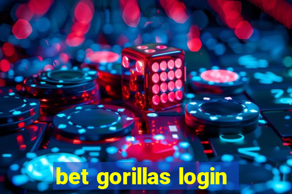 bet gorillas login